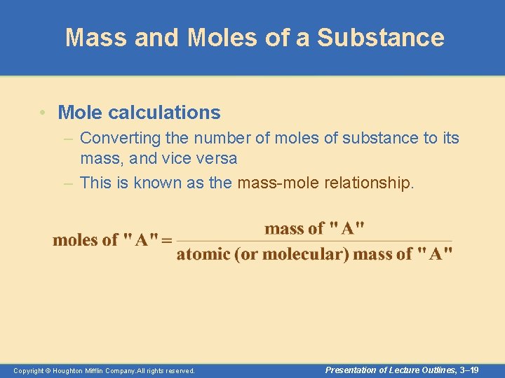 Mass and Moles of a Substance • Mole calculations – Converting the number of