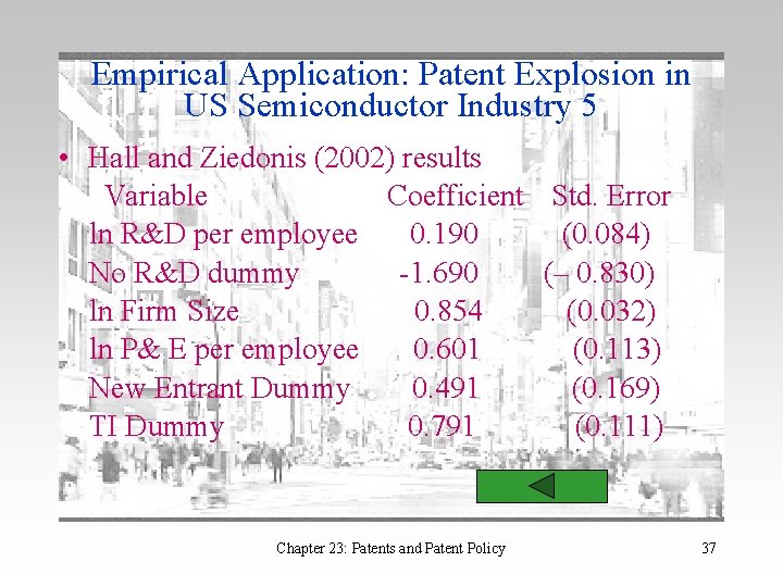 Empirical Application: Patent Explosion in US Semiconductor Industry 5 • Hall and Ziedonis (2002)