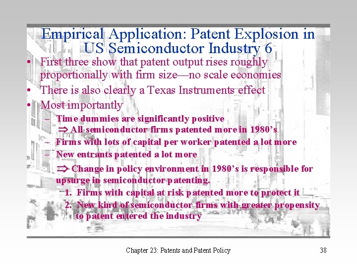 Empirical Application: Patent Explosion in US Semiconductor Industry 6 • First three show that