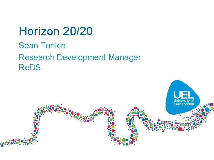 Horizon 20/20 Sean Tonkin Research Development Manager Re. DS 