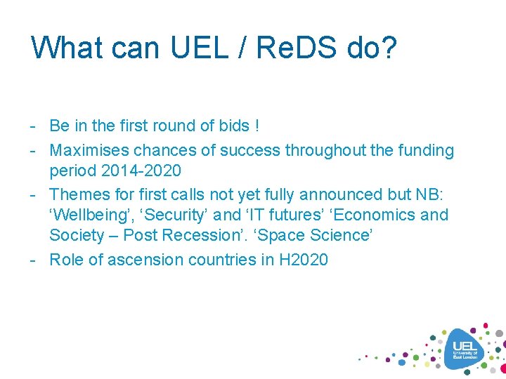 What can UEL / Re. DS do? - Be in the first round of