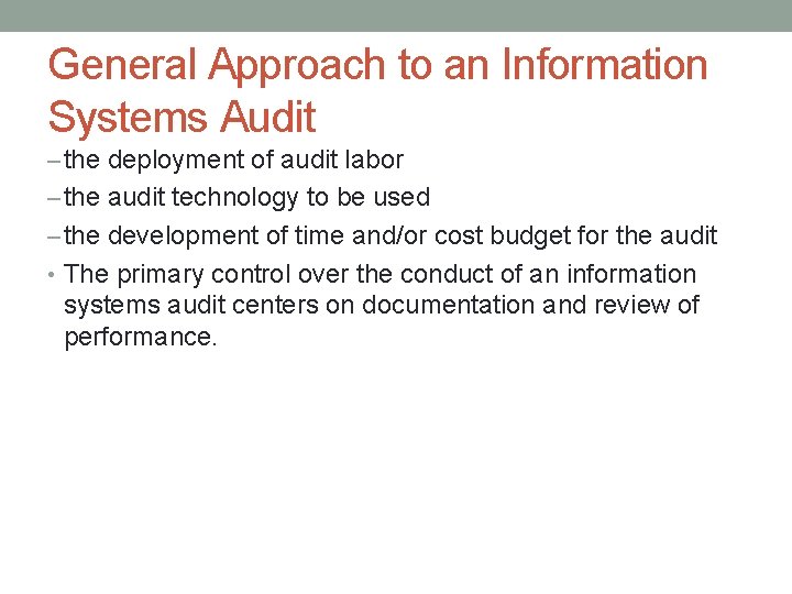 General Approach to an Information Systems Audit – the deployment of audit labor –