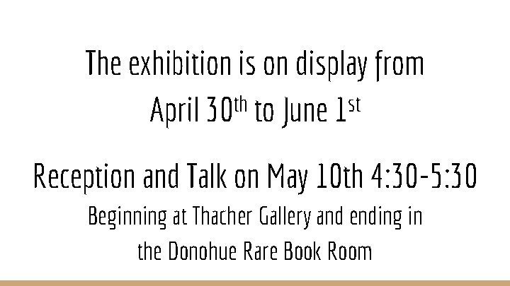 The exhibition is on display from April 30 th to June 1 st Reception