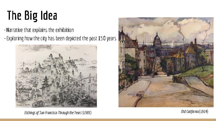 The Big Idea ~Narrative that explains the exhibition ~Exploring how the city has been