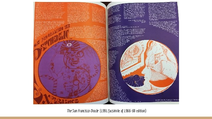 The San Francisco Oracle (1991 facsimile of 1966 -68 edition) 