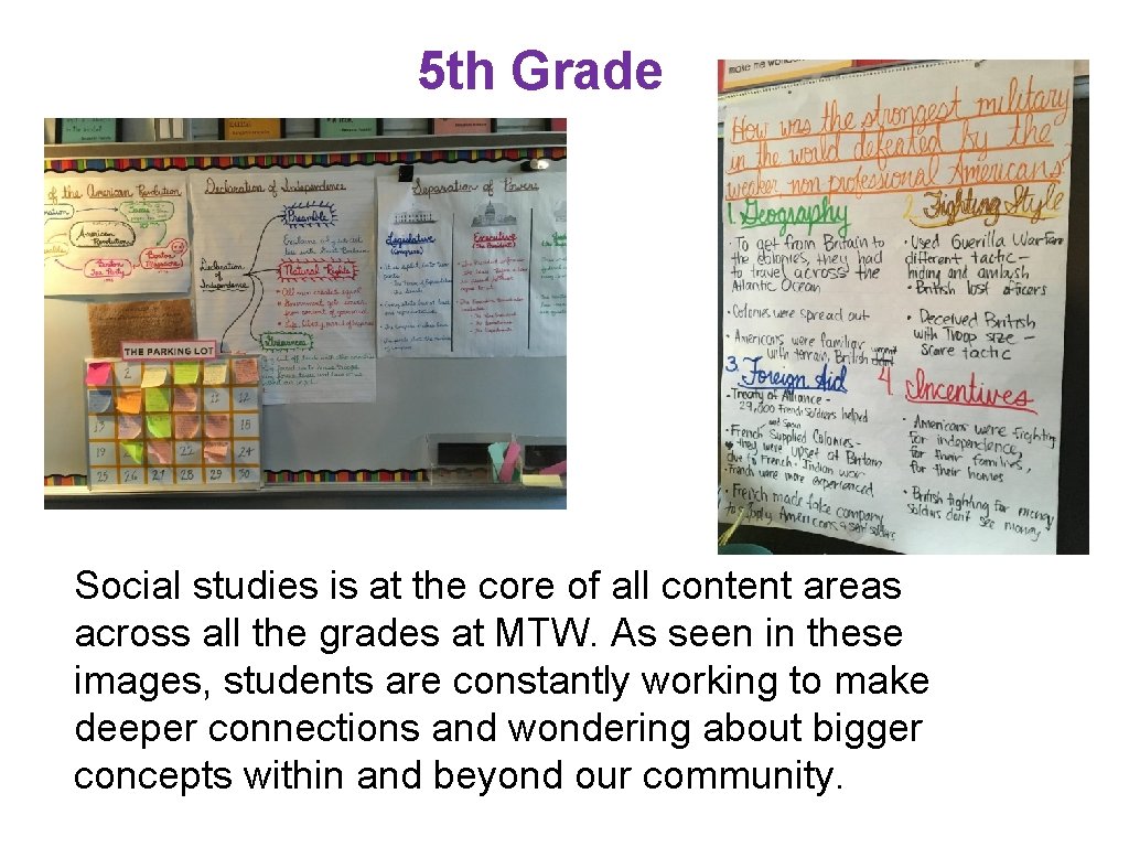 5 th Grade Social studies is at the core of all content areas across 5 th Grade Social studies is at the core of all content areas across