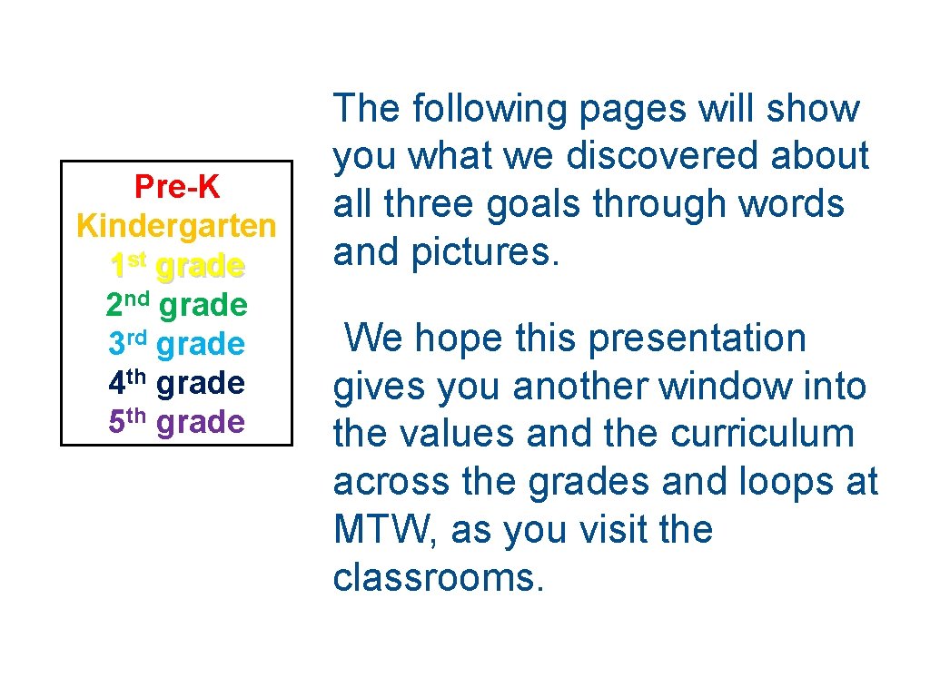 Pre-K Kindergarten 1 st grade 2 nd grade 3 rd grade 4 th grade Pre-K Kindergarten 1 st grade 2 nd grade 3 rd grade 4 th grade