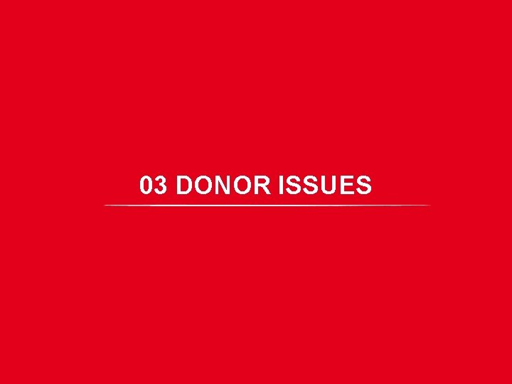 03 DONOR ISSUES 