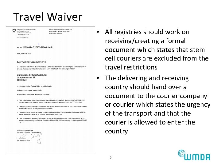 Travel Waiver • All registries should work on receiving/creating a formal document which states