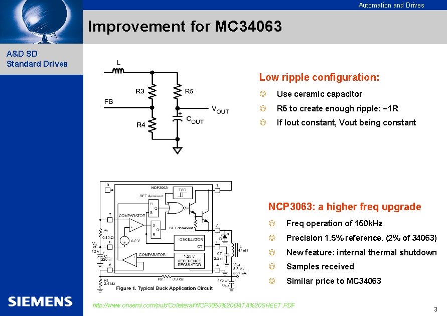 Automation and Drives Improvement for MC 34063 A&D SD Standard Drives Low ripple configuration: