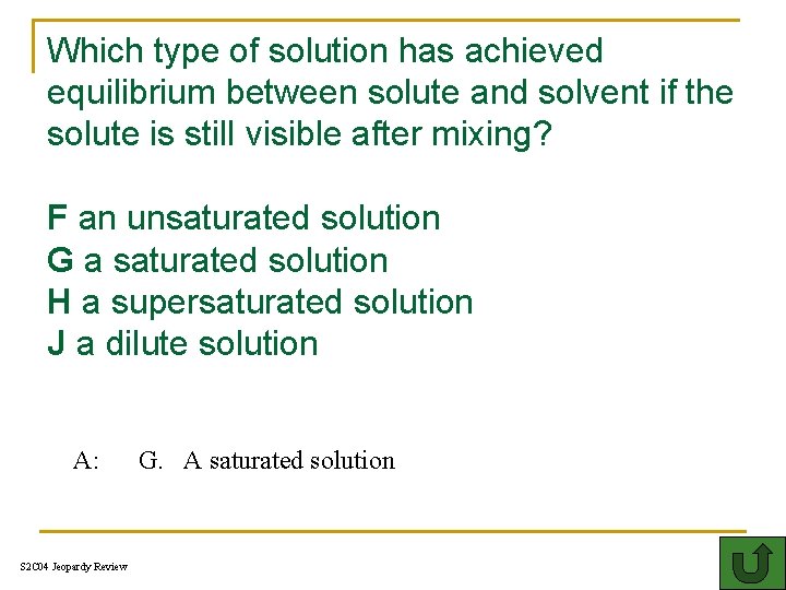 Which type of solution has achieved equilibrium between solute and solvent if the solute