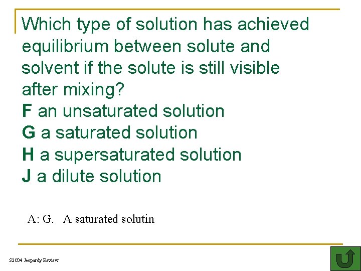 Which type of solution has achieved equilibrium between solute and solvent if the solute