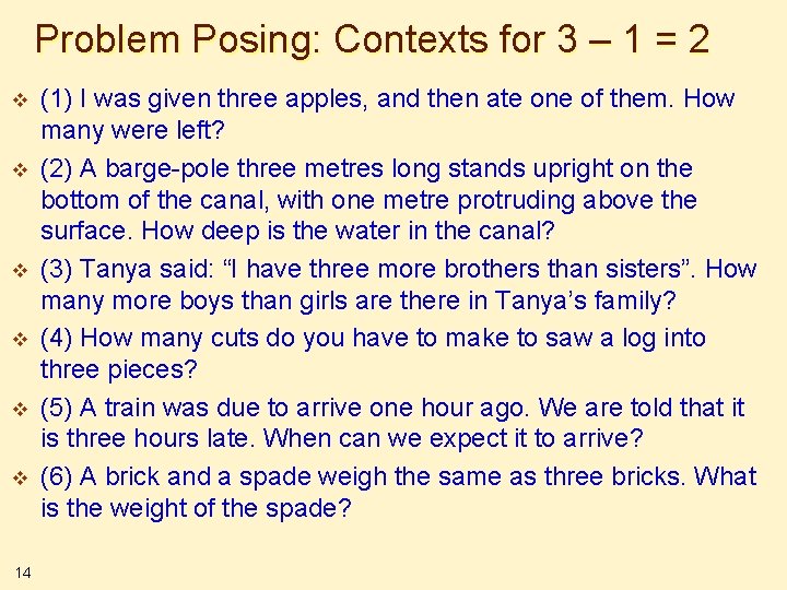 Problem Posing: Contexts for 3 – 1 = 2 v v v 14 (1)