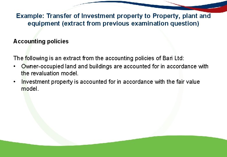 Example: Transfer of Investment property to Property, plant and equipment (extract from previous examination