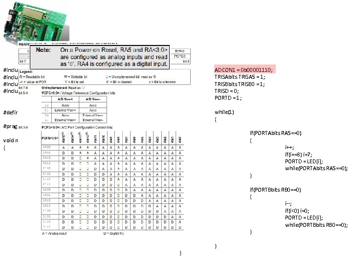 #include <p 18 f 8722. h> #include <adc. h> #include <delays. h> #include <timers.