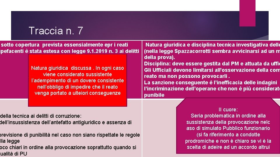 Traccia n. 7 sotto copertura prevista essensialmente epr i reati Natura giuridica e disciplina