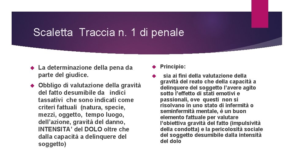 Scaletta Traccia n. 1 di penale La determinazione della pena da parte del giudice.