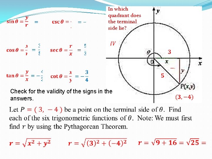  In which quadrant does the terminal side lie? Check for the validity of