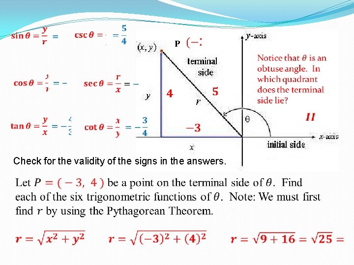  P Check for the validity of the signs in the answers. 