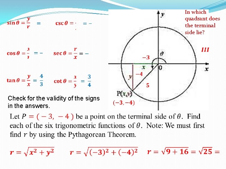  In which quadrant does the terminal side lie? Check for the validity of