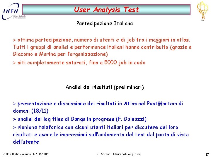 User Analysis Test Partecipazione Italiana ottima partecipazione, numero di utenti e di job tra