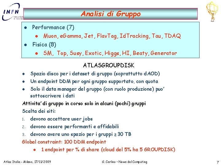 Analisi di Gruppo l Performance (7) l l Muon, e. Gamma, Jet, Flav. Tag,