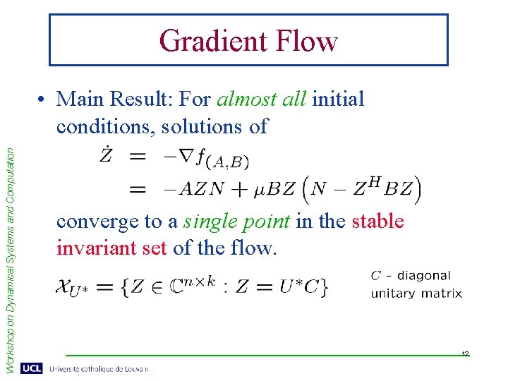 Gradient Flow Workshop on Dynamical Systems and Computation • Main Result: For almost all