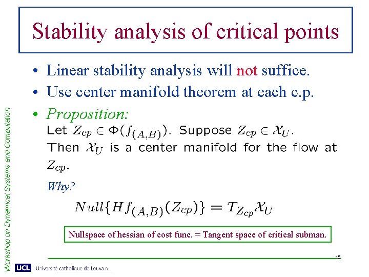 Workshop on Dynamical Systems and Computation Stability analysis of critical points • Linear stability