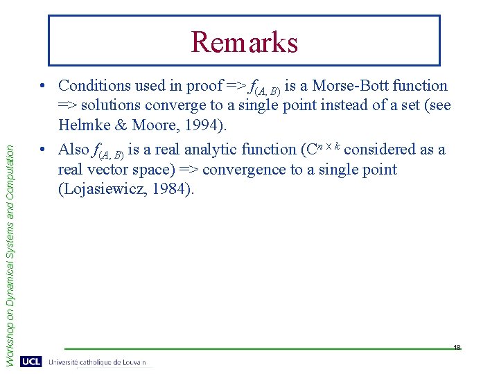 Workshop on Dynamical Systems and Computation Remarks • Conditions used in proof => f(A,