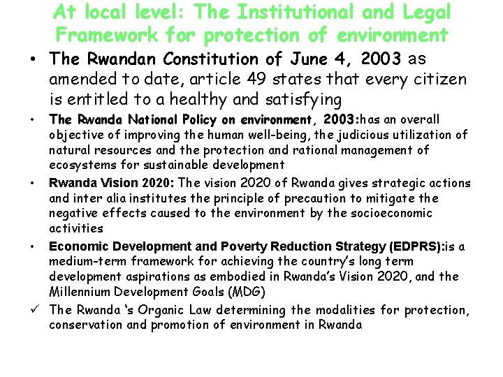 At local level: The Institutional and Legal Framework for protection of environment • The