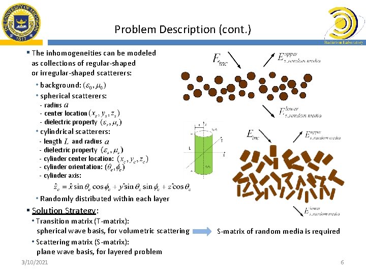 Problem Description (cont. ) § The inhomogeneities can be modeled as collections of regular-shaped