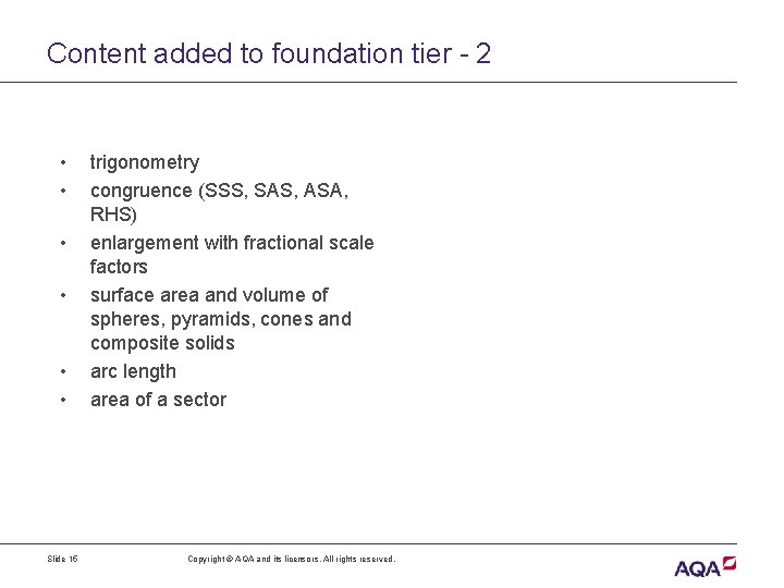 Content added to foundation tier - 2 • • • Slide 15 trigonometry congruence