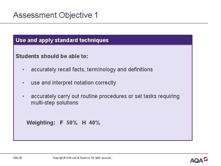 Assessment Objective 1 Use and apply standard techniques Students should be able to: •