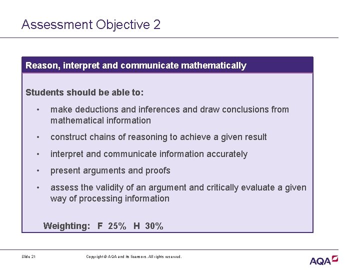 Assessment Objective 2 Reason, interpret and communicate mathematically Students should be able to: •