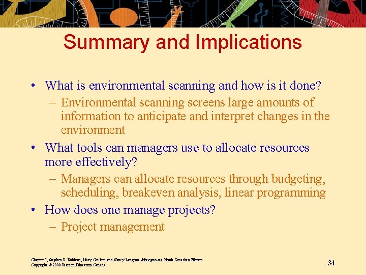 Summary and Implications • What is environmental scanning and how is it done? –