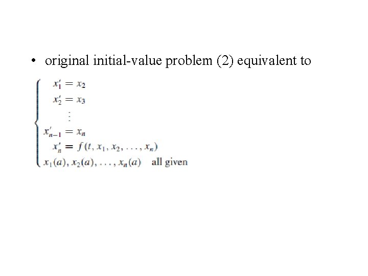  • original initial-value problem (2) equivalent to 