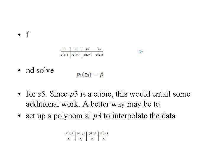  • f • nd solve • for z 5. Since p 3 is