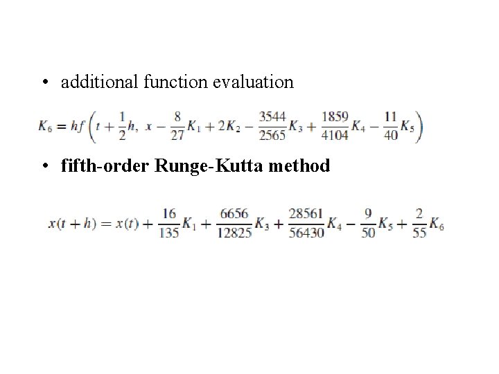  • additional function evaluation • fifth-order Runge-Kutta method 