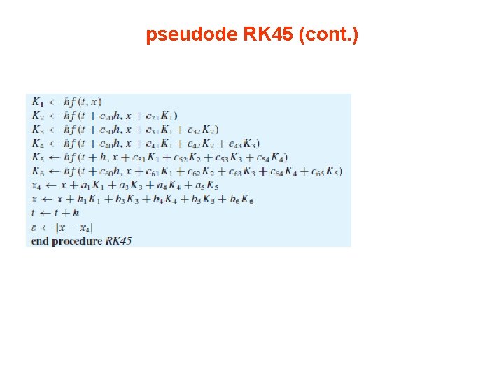 pseudode RK 45 (cont. ) 