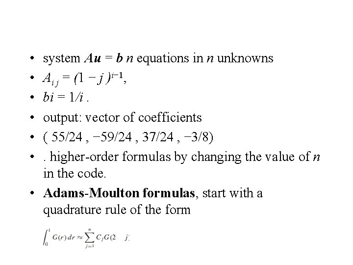  • • • system Au = b n equations in n unknowns Ai