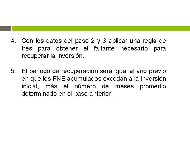 4. Con los datos del paso 2 y 3 aplicar una regla de tres