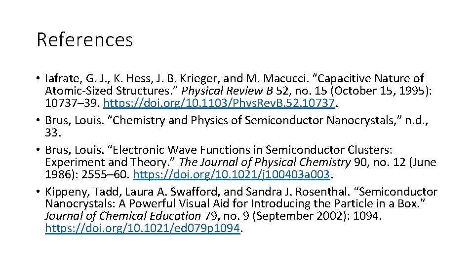 References • Iafrate, G. J. , K. Hess, J. B. Krieger, and M. Macucci. References • Iafrate, G. J. , K. Hess, J. B. Krieger, and M. Macucci.