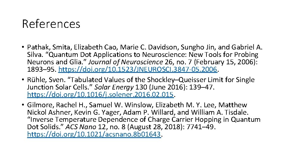References • Pathak, Smita, Elizabeth Cao, Marie C. Davidson, Sungho Jin, and Gabriel A. References • Pathak, Smita, Elizabeth Cao, Marie C. Davidson, Sungho Jin, and Gabriel A.