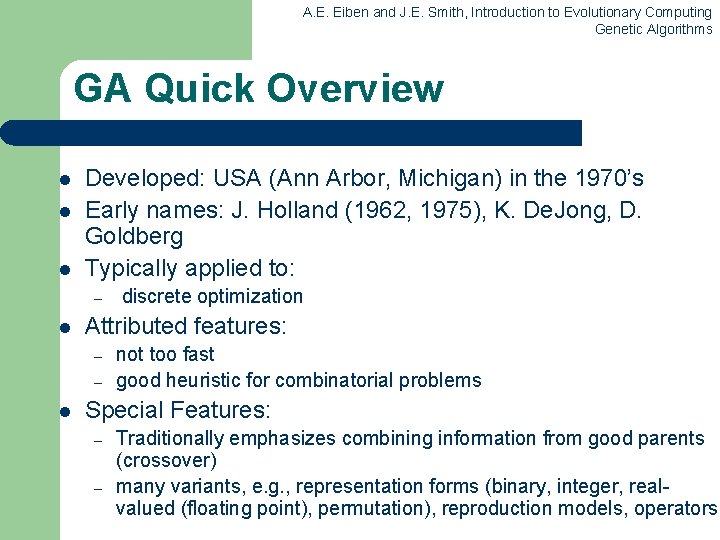 A. E. Eiben and J. E. Smith, Introduction to Evolutionary Computing Genetic Algorithms GA