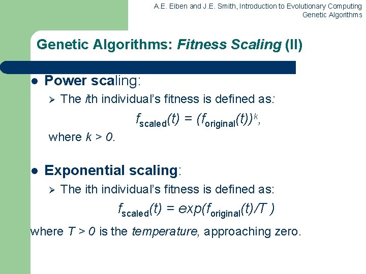 A. E. Eiben and J. E. Smith, Introduction to Evolutionary Computing Genetic Algorithms: Fitness