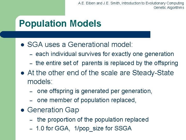 A. E. Eiben and J. E. Smith, Introduction to Evolutionary Computing Genetic Algorithms Population