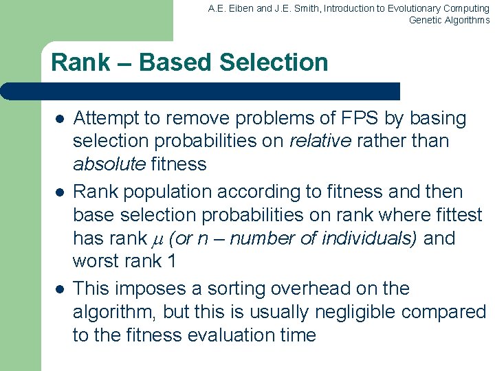 A. E. Eiben and J. E. Smith, Introduction to Evolutionary Computing Genetic Algorithms Rank