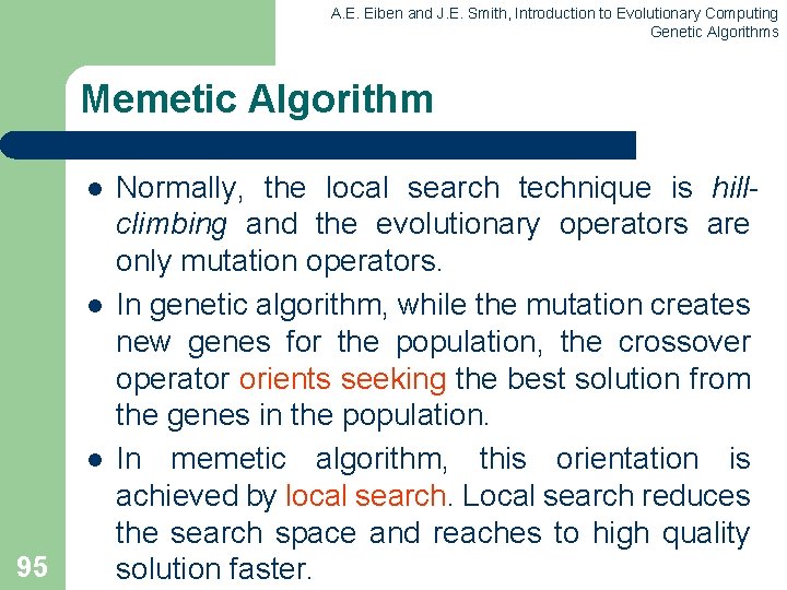 A. E. Eiben and J. E. Smith, Introduction to Evolutionary Computing Genetic Algorithms Memetic