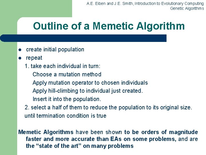 A. E. Eiben and J. E. Smith, Introduction to Evolutionary Computing Genetic Algorithms Outline