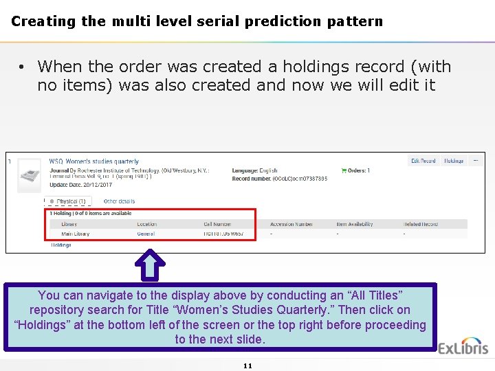 Creating the multi level serial prediction pattern • When the order was created a